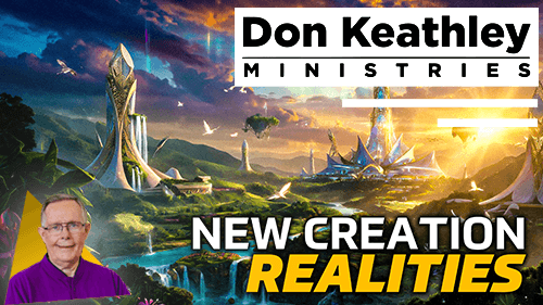 New Creation Realities EP126