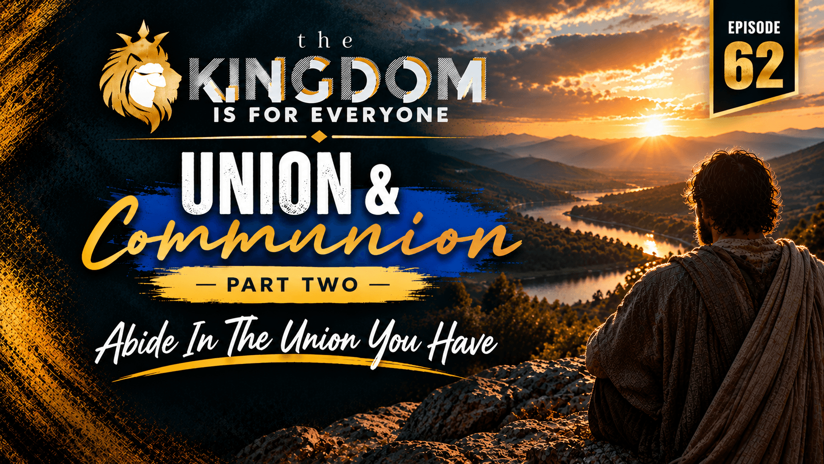 The Kingdom Is For Everyone with Matthew Hester - Episode 62