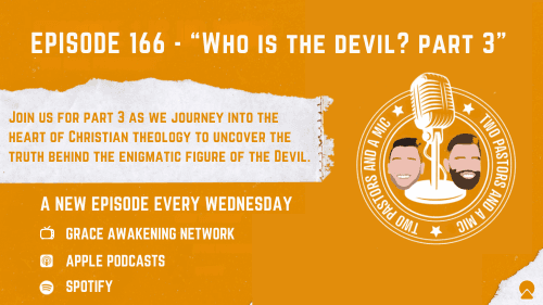 2 Pastors And A Mic - Who Is The Devil? Pt 3 (From Podcast Episode 166)