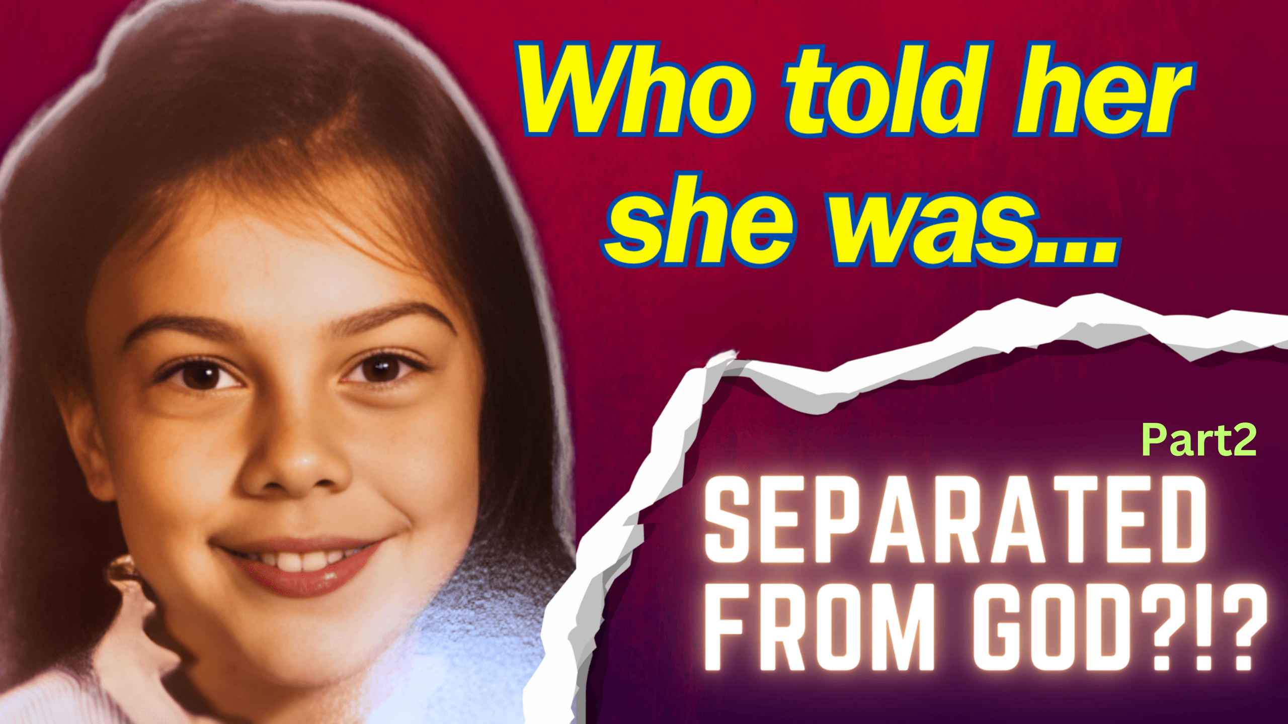 Who Told Her She Was Separated From God?!? EP03