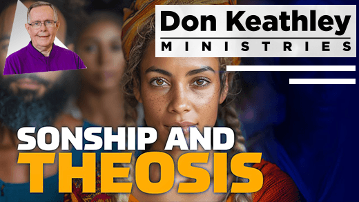 Sonship And Theosis EP08