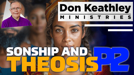 Sonship And Theosis Part 2 EP09