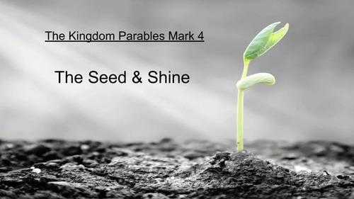 Kingdom Parables - The Seed & Shine - EP10