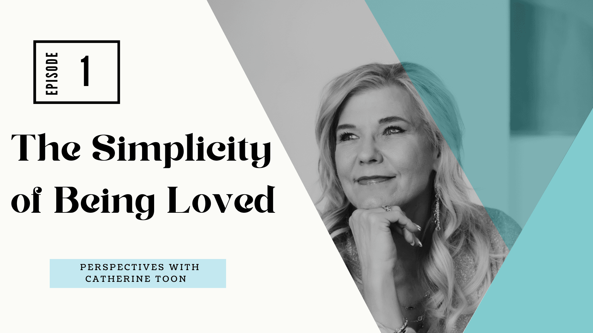 The Simplicity of Being Loved EP01