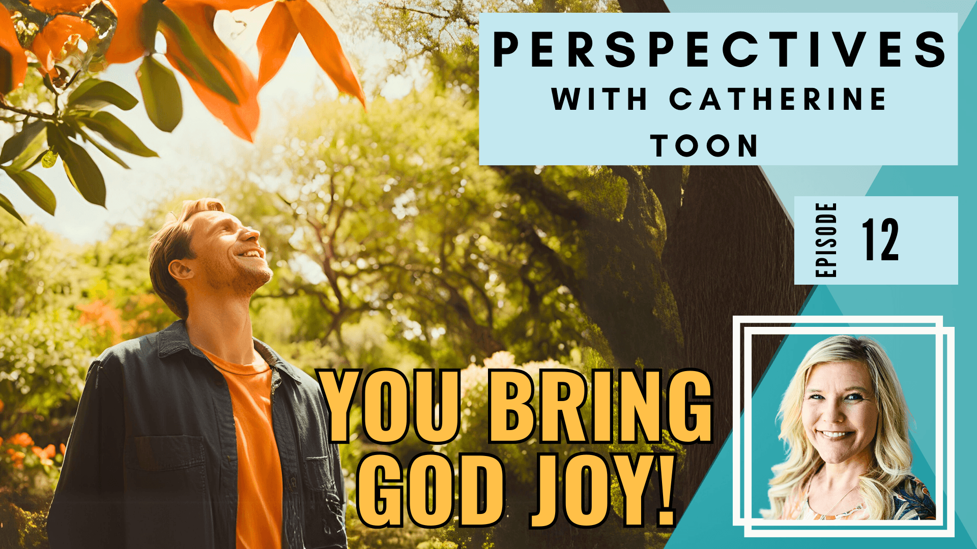 God Takes Joy in You! EP012