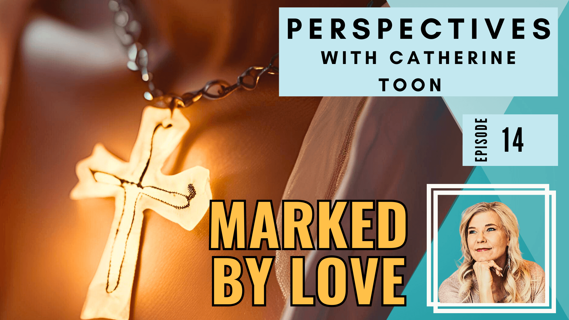 What Does It Mean to Be Marked by Love? EP014